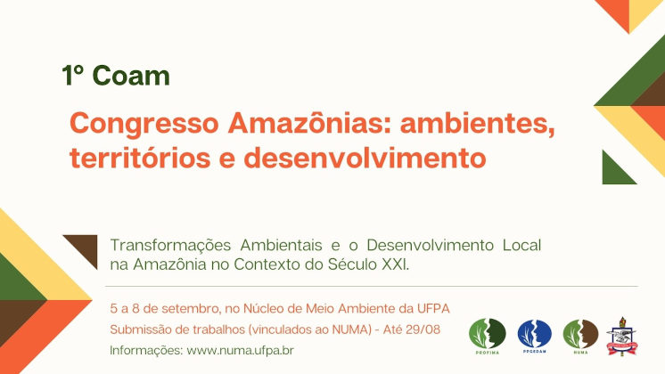 NUMA realizará o “1º Congresso Amazônias: Ambientes, Territórios e Desenvolvimento